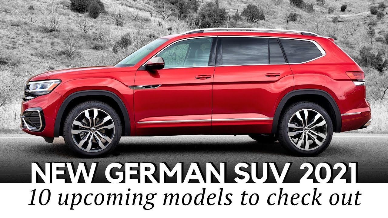 10 New German SUVs to Drive in 2021 (Comparative Guide to Latest Models)