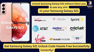 Samsung Galaxy S21 – Unlock Samsung Galaxy S21 from T-Mobile, AT&T, Verizon or any carrier Instantly screenshot 5
