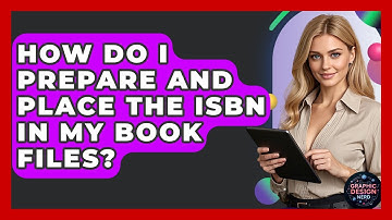 How Do I Prepare And Place The ISBN In My Book Files? - Graphic Design Nerd