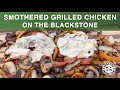 🔥 My Family&#39;s Favorite Meal | Smothered Grilled Chicken | Perfect Chicken | Grill This Smoke That