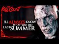 I Ll Always Know What You Did Last Summer 2006 KILL COUNT