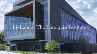 BioLabs LA at The Lundquist Institute Virtual Tour