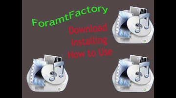 Format Factory Download, Installing & How to use it