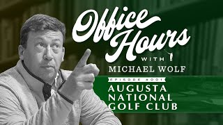 Office Hours: How The Masters Became The Masters