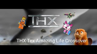 THX Tex Amazing Life Crossover 4 (Hoppers, UniKitty! and more) (Before THX turn into a Tornado)