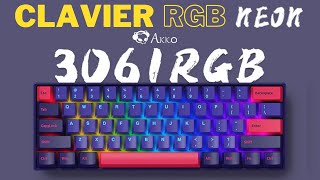 SUBLIME #CLAVIER MECANIQUE RGB EPOMAKER AKKO 3061 S Neon | Déballage & test !!!