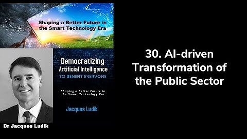 #63: 30. AI-driven Transformation of the Public Sector