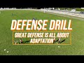 Defense Drill Great Defense Is All About Adaptation Defense Drill Great Defense Is All About Adaptation