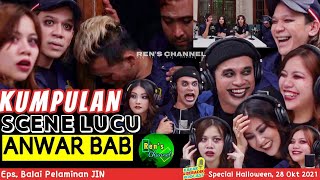 #25 SCENE LUCU ANWAR di KBP special HALLOWEEN eps. BALAI PELAMINAN JIN by. MOP CHANNEL