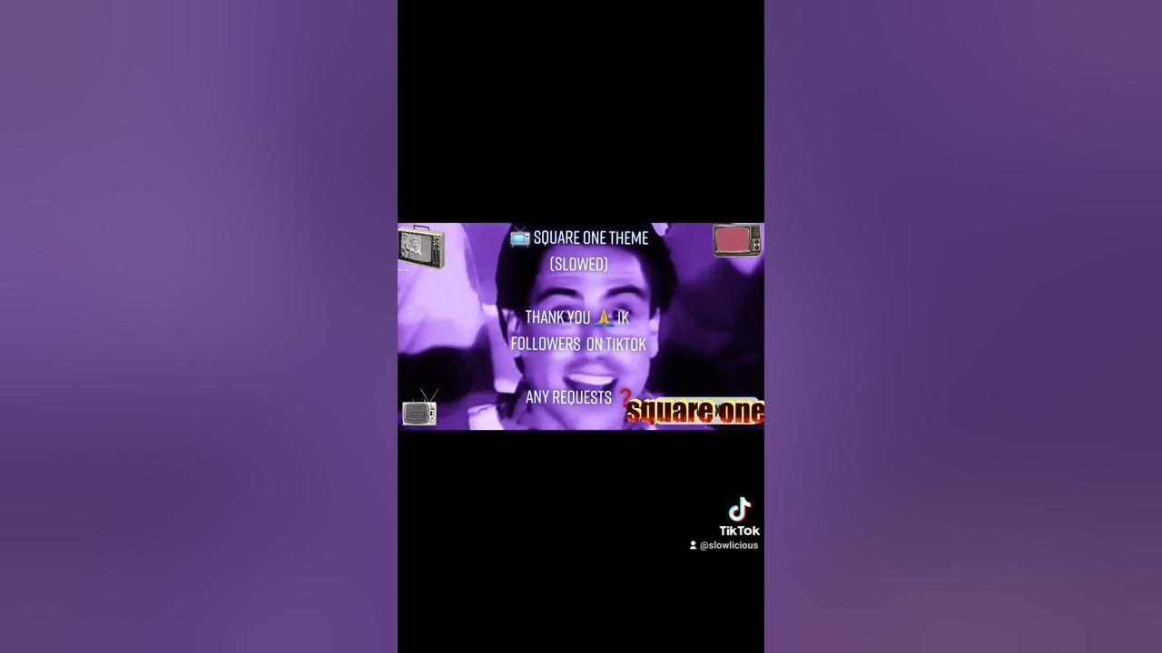 📺 Square One Theme (SLOWED) 🎶  🙏 Thank You 1k Followers on TikTok 🙏 @Slowlicious