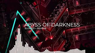 GD Abyss Of Darkness Song Slowed + Reverb