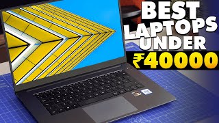 Top 5 Best Laptops Under 40000 (2021) ⚡ Best Budget Laptops For Students, Gaming, Video Editing, SSD