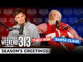 Season's Greetings w/ Santa | This Past Weekend w/ Theo Von #313