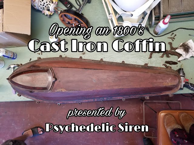 Opening an 1800's Cast Iron Coffin - YouTube