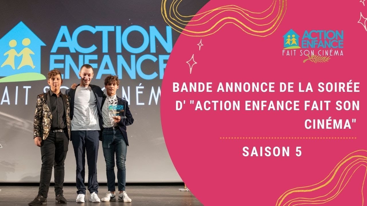 Action Enfance Fait Son Cinéma 2022