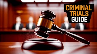 How to Survive Your Criminal Trial (Defendant Guide)