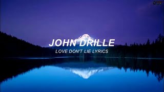 JOHNNY - DRILLE MY LOVE DON'T LIE (OFFICIAL LYRICS)