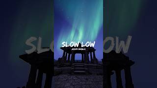 JASON DERULO - (SLOW LOW) LYRICS Resimi