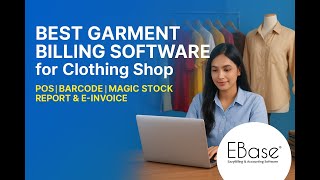 Best Garment Billing Software for Clothing Shop | POS, Barcode, Magic Stock Report & E-Invoice Ebase screenshot 3