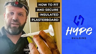 How to Fit and Secure Insulated Plasterboard