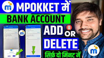 How To Delete OR Add Bank Account In Mpokket | Mpokket Me Bank Account Delete Aur Add Kaise Kare