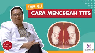 BAYI KEMBAR IDENTIK BERISIKO KOMPLIKASI TWIN TO TWIN TRANSFUSION SYNDROME (TTTS)! w/ RS BRAWIJAYA