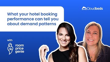 Cloudbeds & RoomPriceGenie: What your hotel booking performance can tell you about demand patterns
