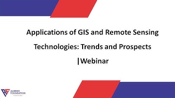 GIS and Remote Sensing Technology: Introduction, Applications, and Trends | Webinar|