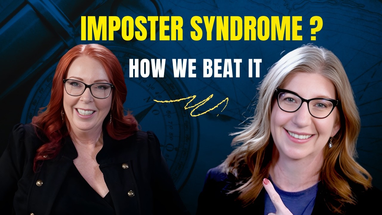 Imposter Syndrome in Business: Confidence, Community, and Clarity