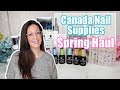 SPRING NAIL HAUL | Canada Nail Supplies