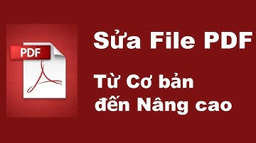 Cách Chỉnh Sửa File PDF Từ Cơ Bản Đến Nâng Cao #myexcel