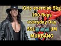 Grip exercise 5kg 100 Reps everyday Day 551🎬🎬🎬|JM MUKBANG