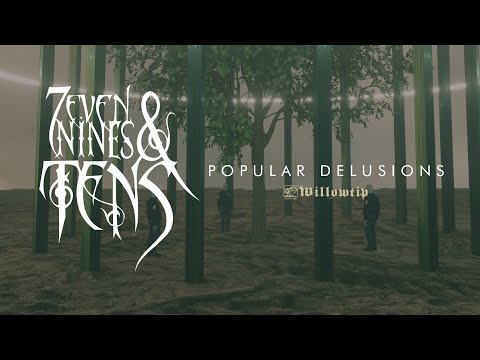 Seven Nines & Tens "Popular Delusions" - Official Track Premiere