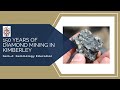 Gem-A Live: 150 Years of Diamond Mining in Kimberley