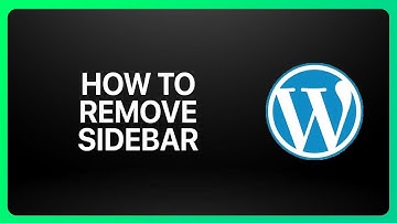 How To Remove Sidebar In WordPress Tutorial