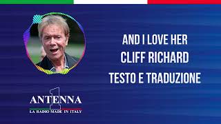 Antenna1 - Cliff Richard – And I Love Her - Testo e Traduzione