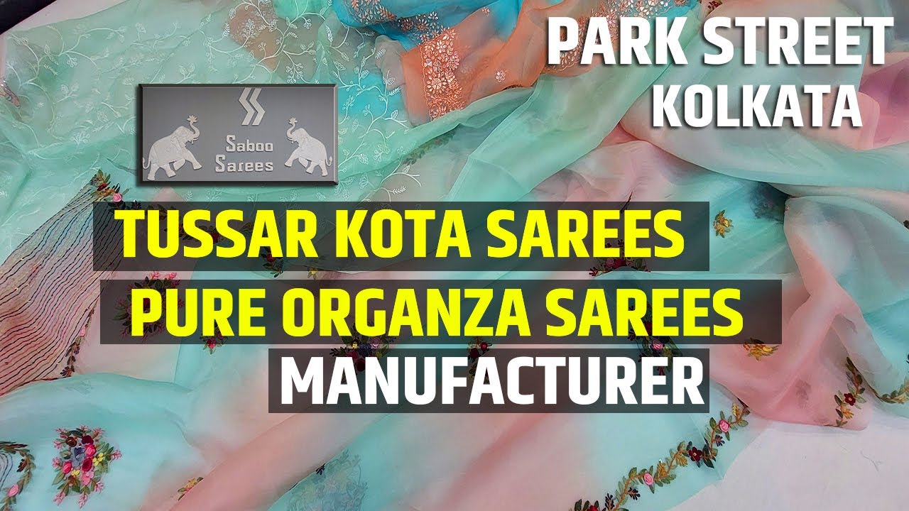 Exclusive Tussar Kota Sarees & Pure Organza Sarees Manufacturer & Wholesaler in Kolkata