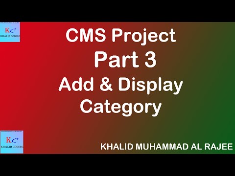 CMS Project In PHP & MYSQL | | Part 3 | | ADD & Display Category | | Khalid Coding