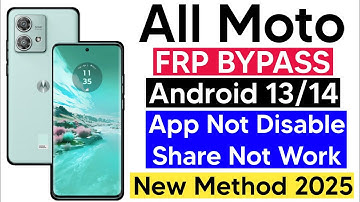 Moto Edge 40 Neo Frp Bypass/All Moto Frp Bypass 2025/GSM DEVIL/App Not Disabled/Setting not open