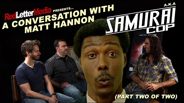 A Conversation with Samurai Cop star Matt Hannon (...