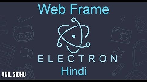 Electron js tutorial in Hindi # Webframe