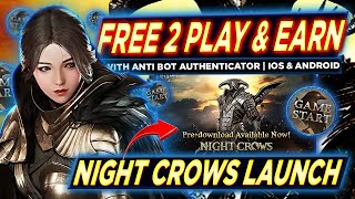 NIGHT CROWS FREE TO PLAY AND EARN Update Pre Download   Authenticator Anti Bot | PWEDE NA LARUIN!