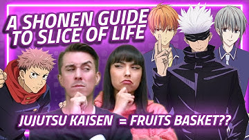 Fruits Basket = Jujutsu Kaisen?? | A Shonen Guide to Slice of Life... | Volume One #148