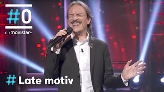 Late Motiv: Javier Álvarez canta 'La Edad del Porvenir' #LateMotiv235 | #0