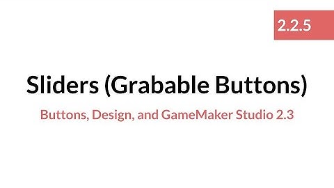 Slider (Grabable Buttons) Buttons