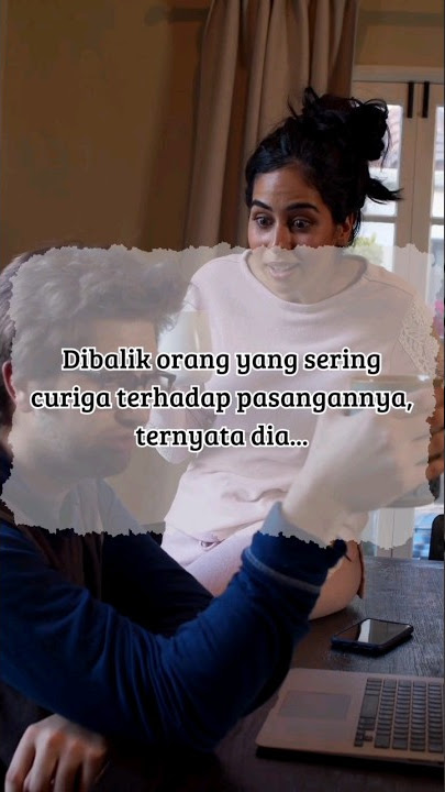 Dibalik orang yang selalu curiga pada pasangannya, ternyata dia... #psychologyfacts #subscribe