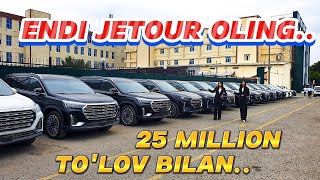 XUSH XABAR 25 MILLION TO'LOV BILAN JETOUR OLING..AVTO OLAM