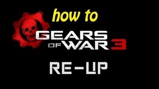 How to Re Up in Gears of war 3