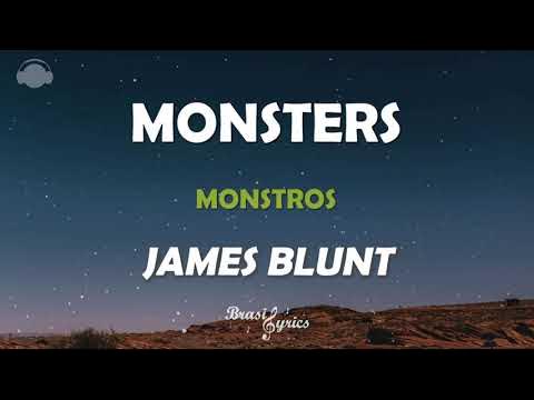 Monsters James Blunt - Letra e tradução 