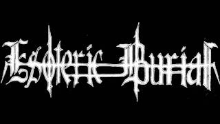 Esoteric Burial-Acquisitive Nature